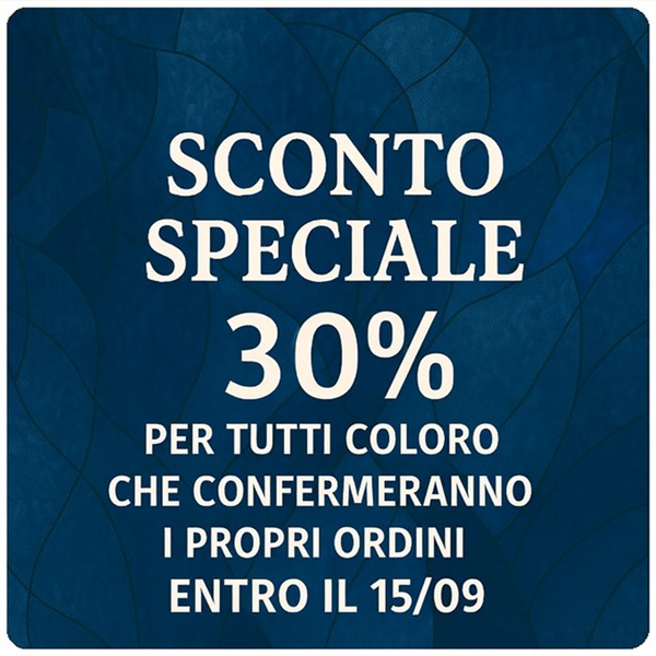 Sconto per ordini confermati entro il 15/09